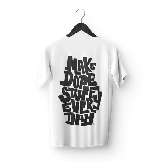 Make Dope Stuff Everyday Oversized T-Shirt