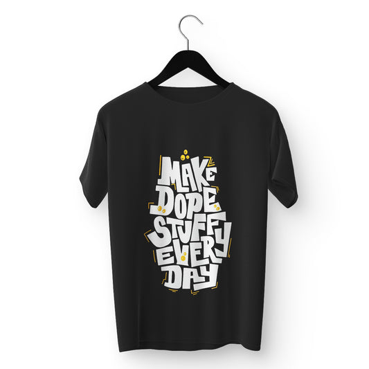 Make Dope Stuff Everyday Oversized T-Shirt