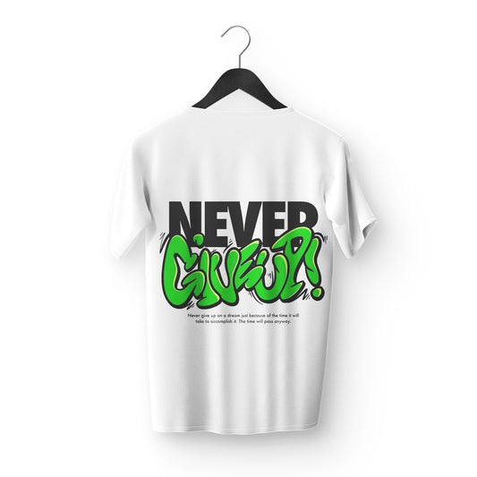 Never Give Up Graffiti Oversized T-Shirt